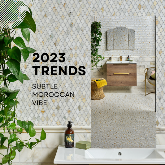 2023 Trend - Subtle Moroccan Vibes